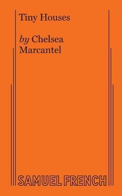 Tiny Houses - Chelsea Marcantel - cover