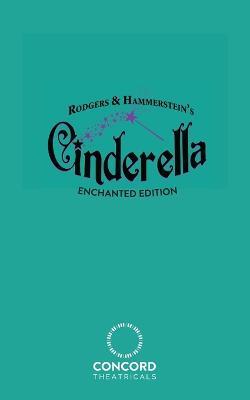 Rodgers & Hammerstein's Cinderella (Enchanted Edition) - Richard Rodgers,Oscar Hammerstein - cover
