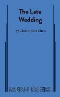 The Late Wedding - Christopher Chen - cover