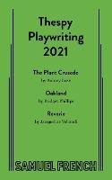Thespy Playwriting 2021 - Bridget Phillips,Aubrey Luse,Jacqueline Vellandi - cover