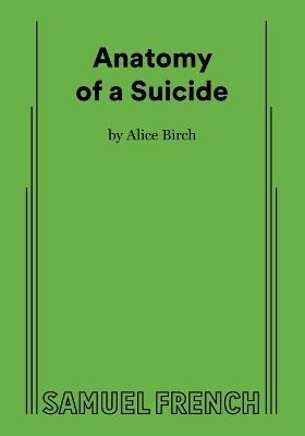 Anatomy of a Suicide - Alice Birch - cover
