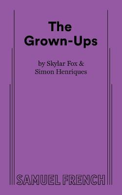 The Grown-Ups - Skylar Fox,Simon Henriques - cover