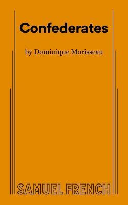 Confederates - Dominique Morisseau - cover