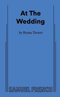 At The Wedding - Bryna Turner - cover