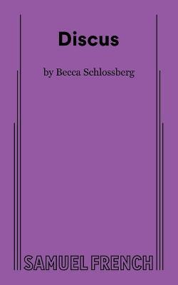 Discus - Becca Schlossberg - cover