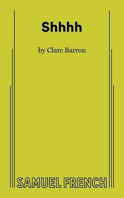 Shhhh - Clare Barron - cover