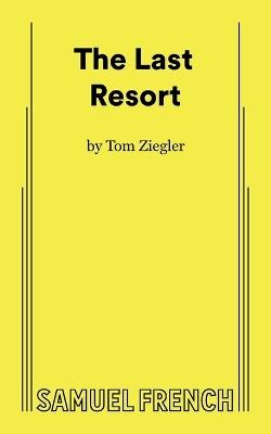 The Last Resort - Tom Ziegler - cover