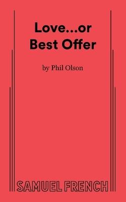 Love...or Best Offer - Phil Olson - cover