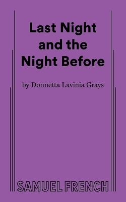 Last Night and the Night Before - Donnetta Lavinia Grays - cover