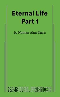 Eternal Life Part 1 - Nathan Alan Davis - cover