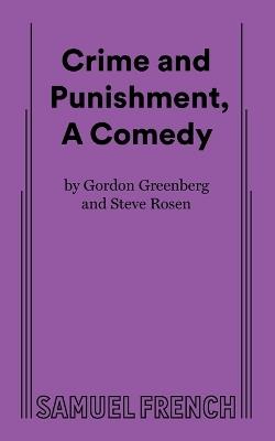 Crime and Punishment, A Comedy - Fyodor Dostoevsky - cover