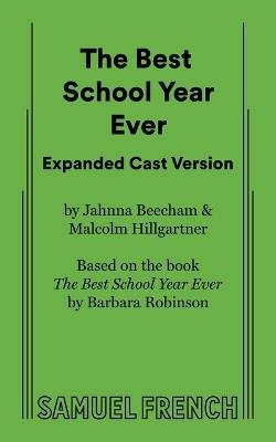 The Best School Year Ever Expanded Cast Version - Jahnna Beecham,Malcolm Hillgartner - cover