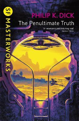 The Penultimate Truth - Philip K. Dick - cover