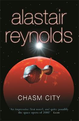 Chasm City - Alastair Reynolds - cover