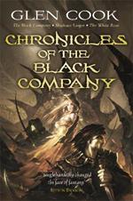 Chronicles of the Black Company: A dark, gritty fantasy, perfect for fans of GAME OF THRONES and ASSASSIN'S CREED