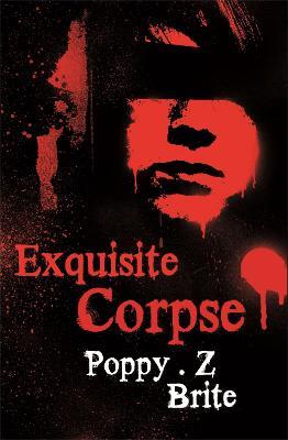 Exquisite Corpse - Poppy Z Brite,Poppy Z. Brite - cover
