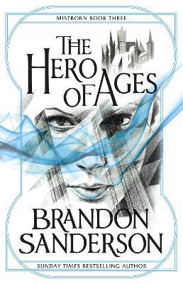The Hero of Ages: Mistborn Book Three - Brandon Sanderson - cover