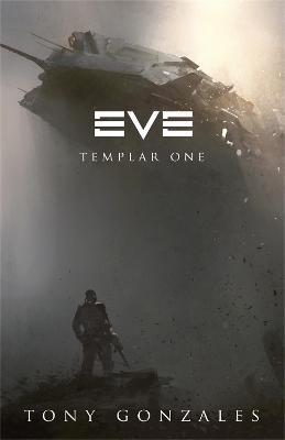 Eve: Templar One - Tony Gonzales - cover