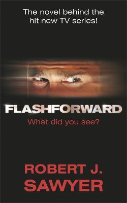 FlashForward - Robert J Sawyer - cover