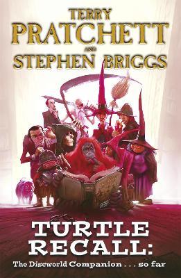 Turtle Recall: The Discworld Companion . . . So Far - Stephen Briggs,Terry Pratchett - cover