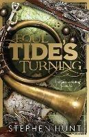 Foul Tide's Turning - Stephen Hunt - cover