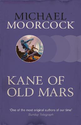Kane of Old Mars - Michael Moorcock - cover