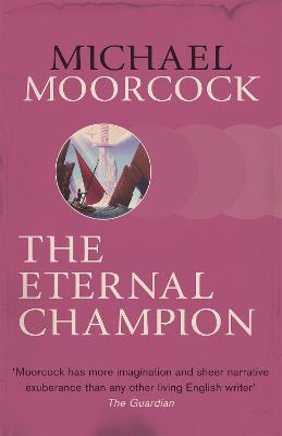 The Eternal Champion - Michael Moorcock - cover