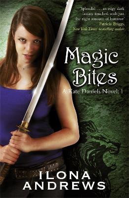 Magic Bites: A Kate Daniels Novel: 1 - Ilona Andrews - cover