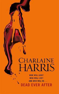 Dead Ever After: A True Blood Novel - Charlaine Harris - cover