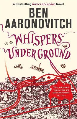 Whispers Under Ground: Book 3 in the #1 bestselling Rivers of London series - Ben Aaronovitch - cover