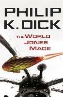 The World Jones Made - Philip K Dick - cover