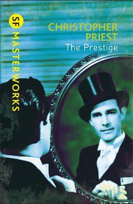 The Prestige: The literary masterpiece about a feud that spans generations - Christopher Priest - cover