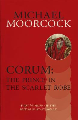 Corum: The Prince in the Scarlet Robe - Michael Moorcock - cover