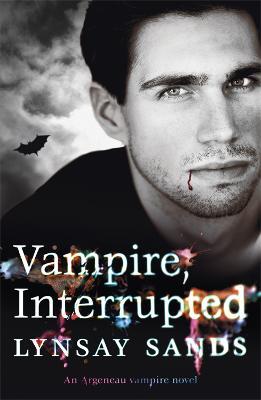 Vampire, Interrupted: Book Nine - Lynsay Sands - cover
