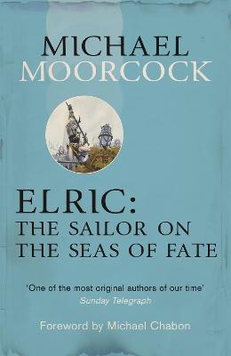 Elric: The Sailor on the Seas of Fate - Michael Moorcock - cover