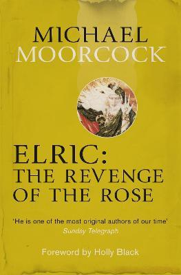 Elric: The Revenge of the Rose - Michael Moorcock - cover