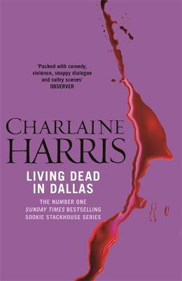 Living Dead In Dallas: A True Blood Novel - Charlaine Harris - cover