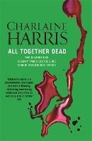 All Together Dead: A True Blood Novel - Charlaine Harris - cover