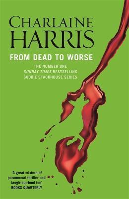 From Dead to Worse: A True Blood Novel - Charlaine Harris - cover