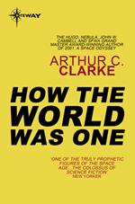 How the World Was One