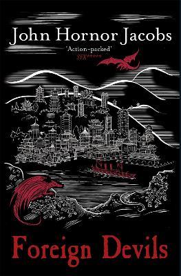 Foreign Devils - John Hornor Jacobs - cover
