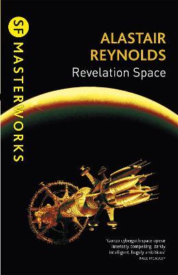 Revelation Space: The breath-taking space opera masterpiece - Alastair Reynolds - cover