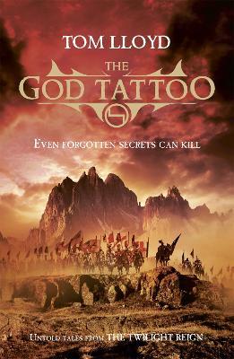 The God Tattoo: Untold Tales from the Twilight Reign - Tom Lloyd - cover
