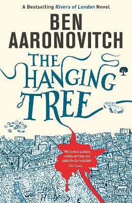 The Hanging Tree: Book 6 in the #1 bestselling Rivers of London series - Ben Aaronovitch - cover