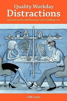 Quality Workday Distractions - Jeff Lyons - cover