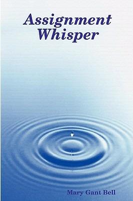 Assignment Whisper - Mary Gant Bell - cover
