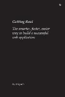 Getting Real: The Smarter, Faster, Easier Way to Build a Successful Web Application - , 37signals,Jason Fried,David Heinemeier Hansson - cover