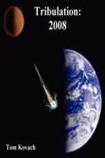 Tribulation: 2008