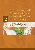 Science, Theory and Clinical Application in Orthopaedic Manual Physical Therapy: Scientific Therapeutic Exercise Progressions (STEP): The Back and Lower Extremity - Ola Grimsby,Jim Rivard - cover