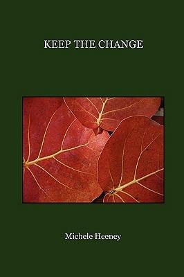 Keep The Change - Michele Heeney - cover